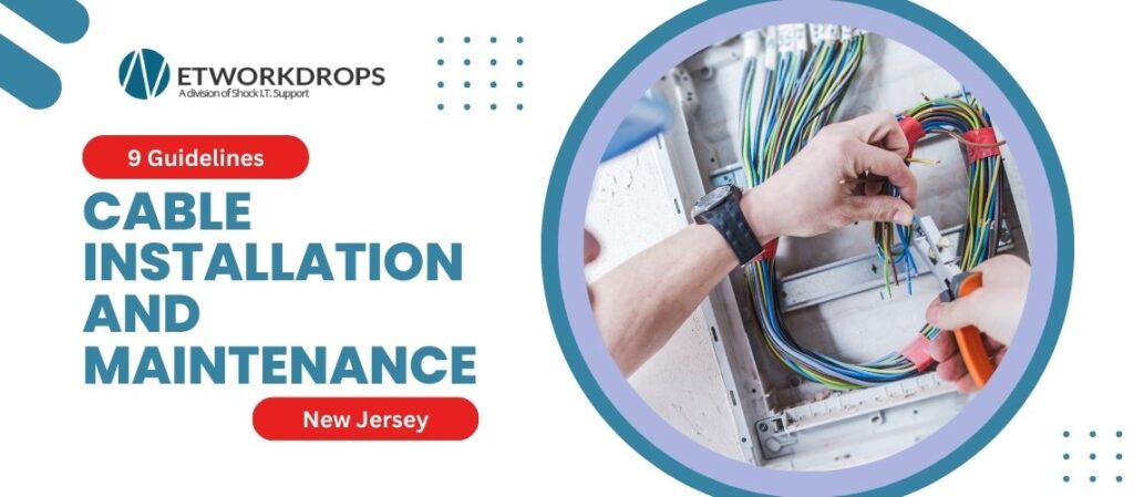 Cable Installation and Maintenance in NJ