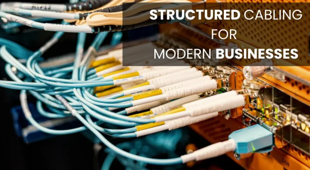 Structured Cabling for Modern Businesses